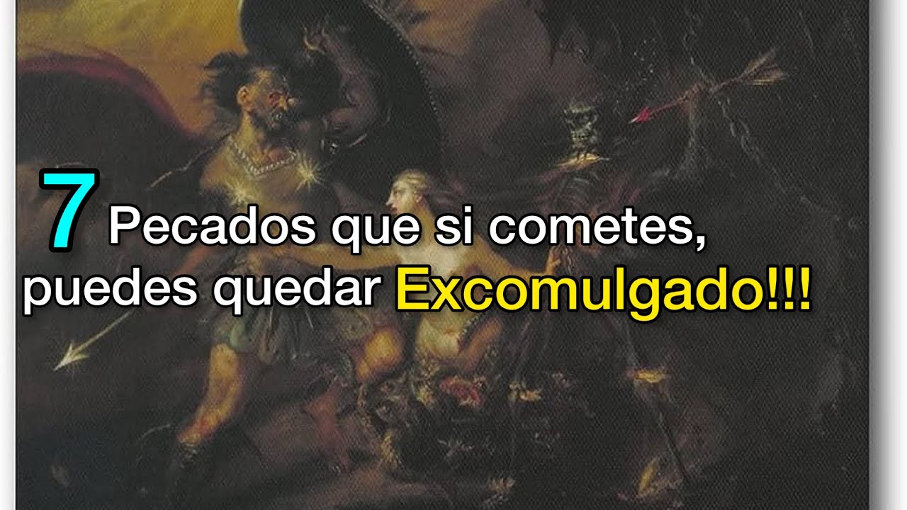 7 pecados que te causan la excomuni&oacute;n| Cat&oacute;lico XCristo