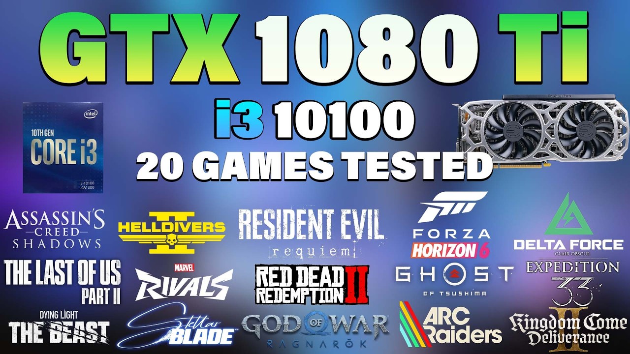 i3 10100 + GTX 1080 Ti Tested 20 Games in 2026