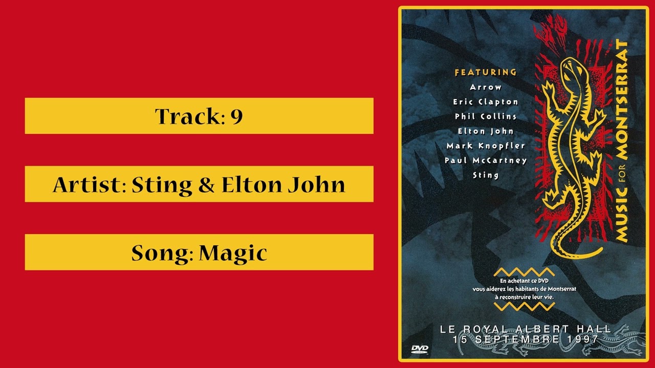 MUSIC FOR MONTSERRAT - 09 - STING & ELTON JOHN - Magic