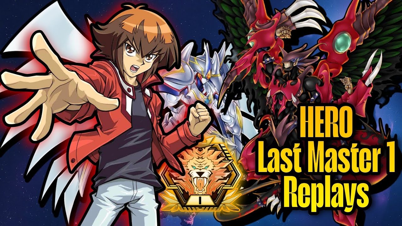 |HERO| Last Master 1 Replays ►Season 37◄ Yu-Gi-Oh! Master Duel