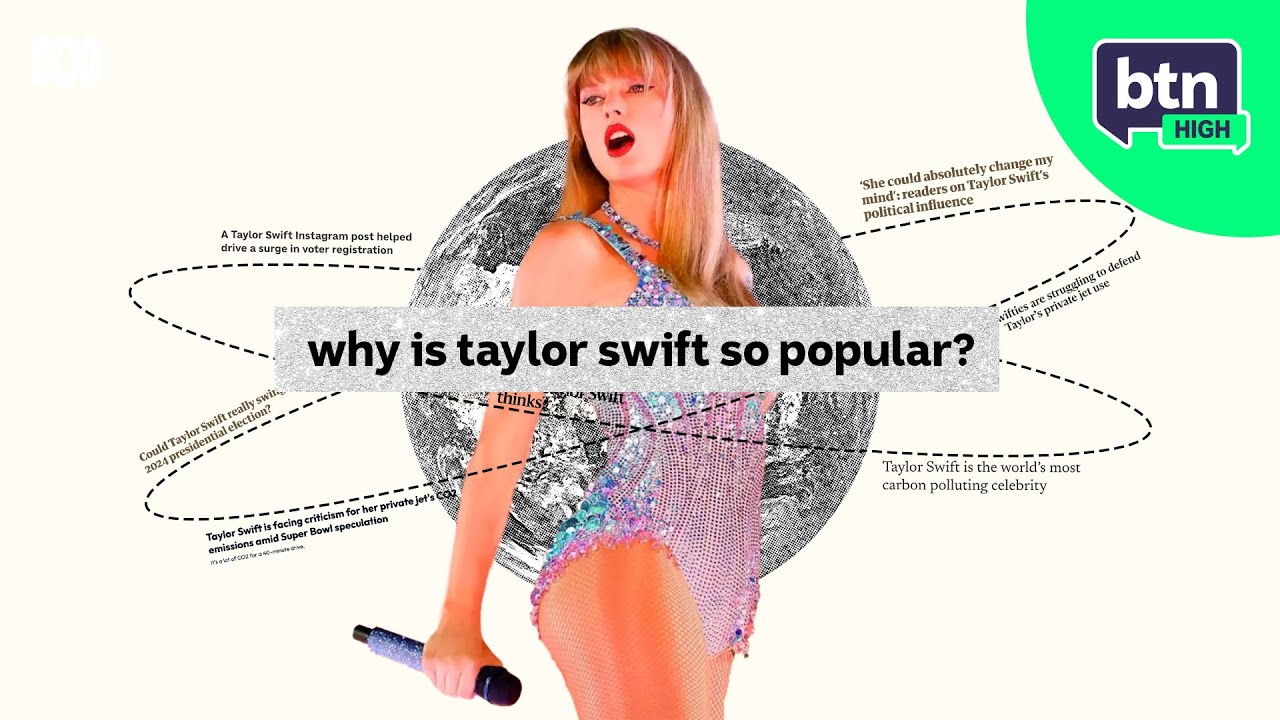 How Taylor Swift became ‘the most god-like superstar on the planet’ | BTN High