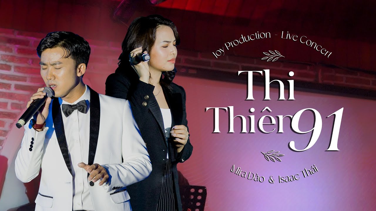 [THE JOY CONCERT 2023] THI THIÊN 91 - MIRA ĐÀO X ISAAC THÁI