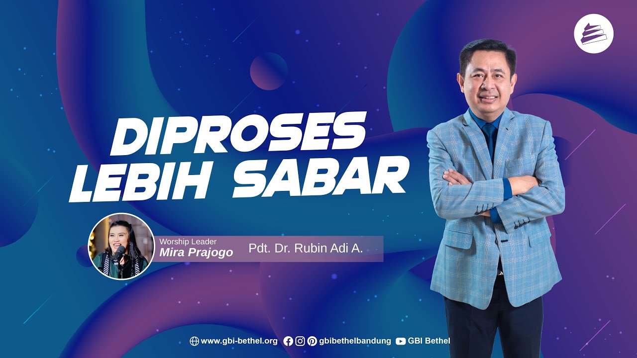 Diproses Lebih Sabar - Pdt. Dr. Rubin Adi Abraham