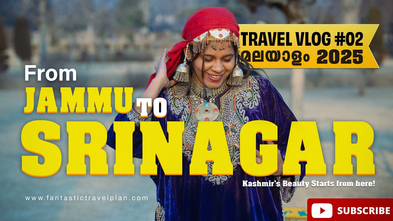 Kashmir Travel Guide Malayalam|  | 2026 | How to Reach Kashmir | Jammu Srinagar