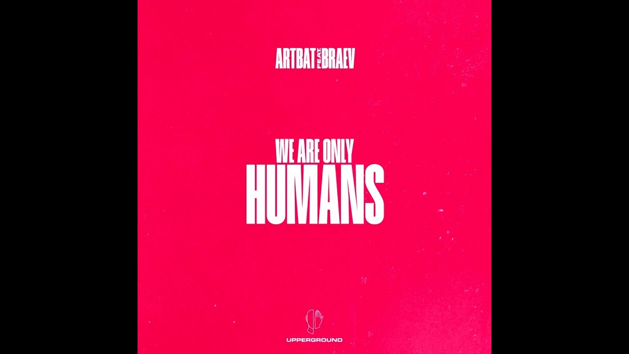 ARTBAT & Braev - Humans - Original Mix