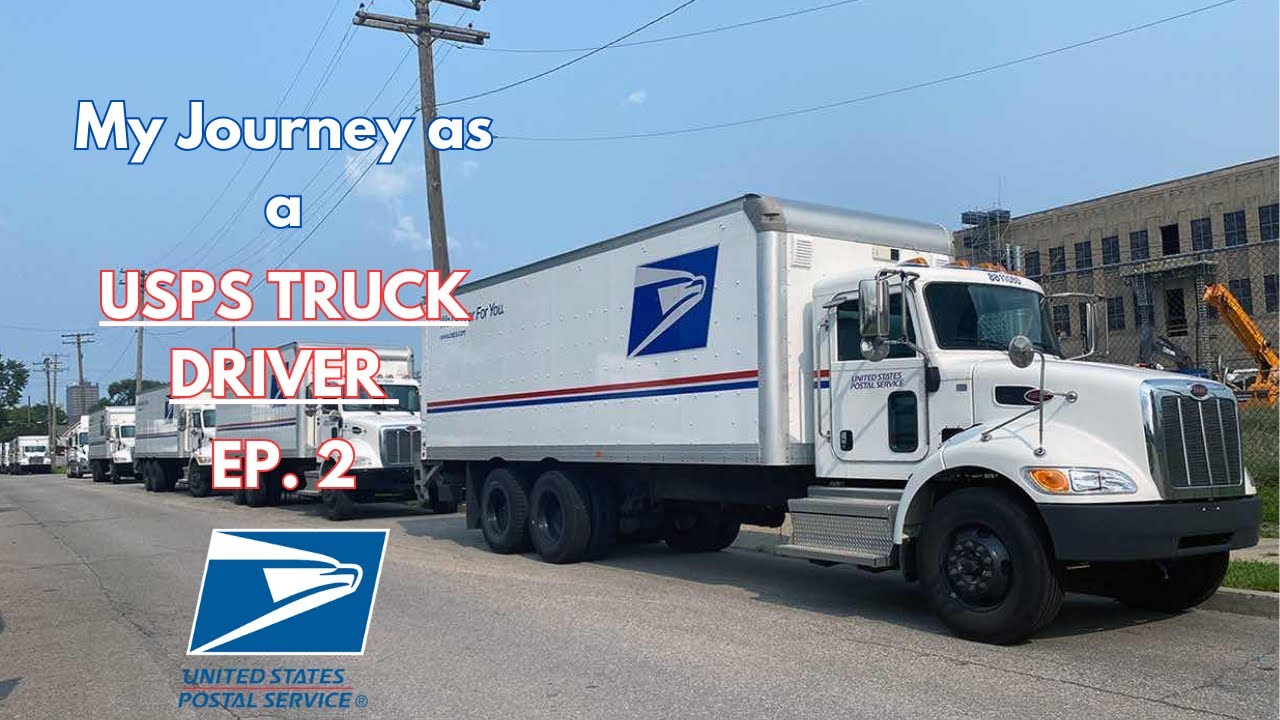 My Journey as a USPS Truck Driver EP  2