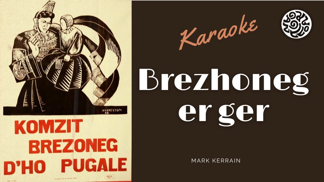🏠 BREZHONEG ER GÊR : Le Karaoké ! (Chanson de Mark Kerrain - Am)