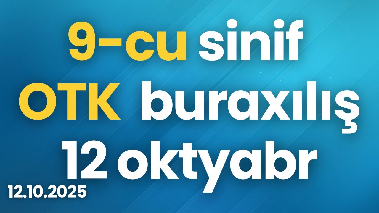 ✅ 9-cu Sinif Buraxılış | OTK Riyaziyyat | 12 oktyabr 2025 (12.10.2025 )