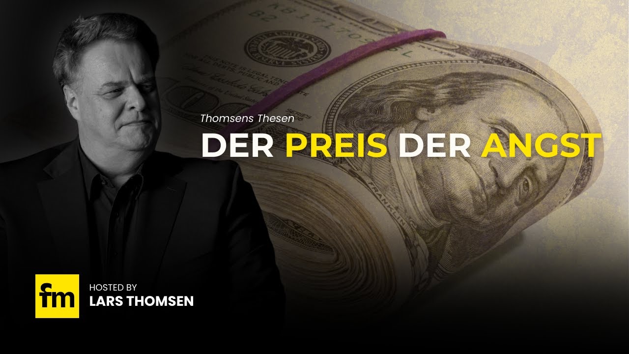 Thomsens Thesen - Der Preis der Angst