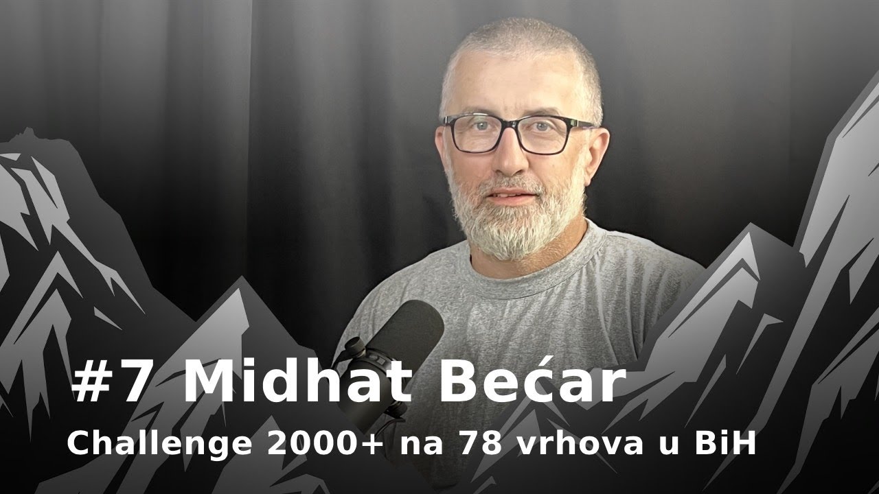 #7. Midhat Bećar: Challenge 2000 + na 78 vrhova u BiH