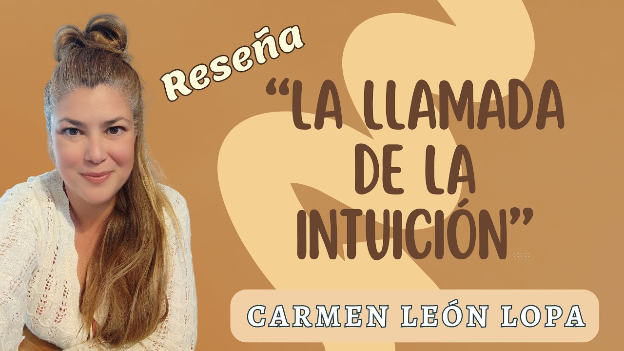 La llamada de la Intuición.