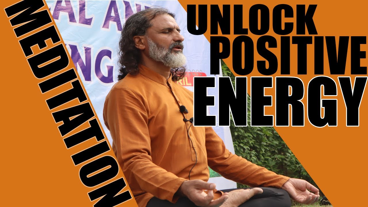 Unlock Positive Energy with Meditation | Yogi Haider’s Guide