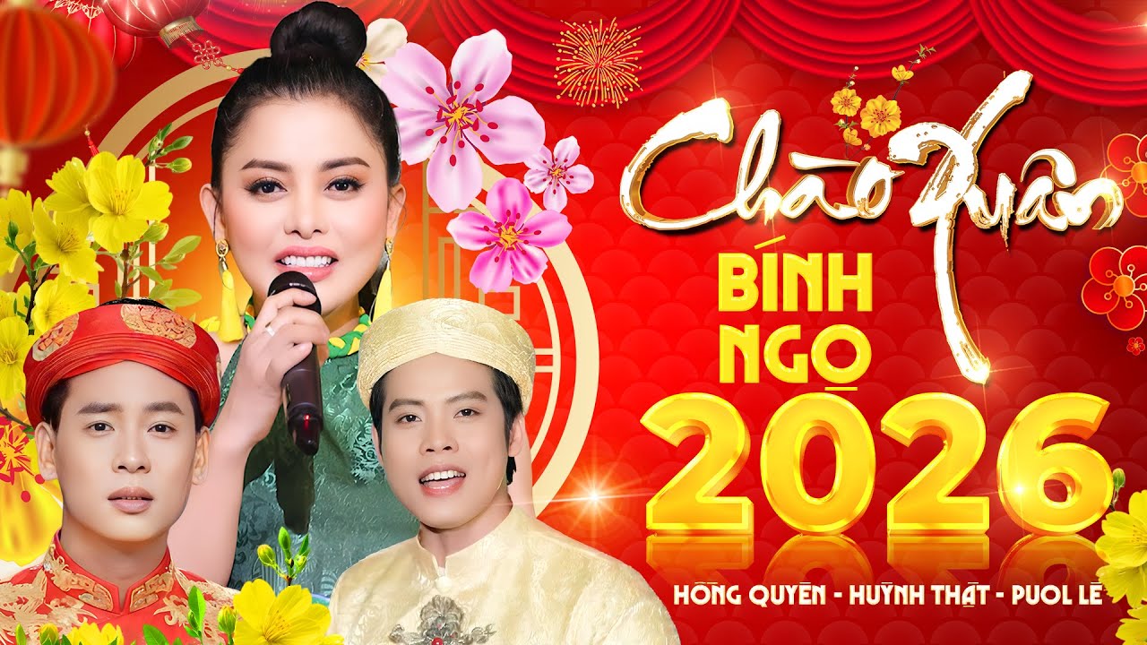 CHÀO XUÂN BÍNH NGỌ 2026 - Liên Khúc Nhạc Xuân Trữ Tình Nghe Là Thấy Tết - Nhạc Xuân Nhiều Ca Sĩ Hot