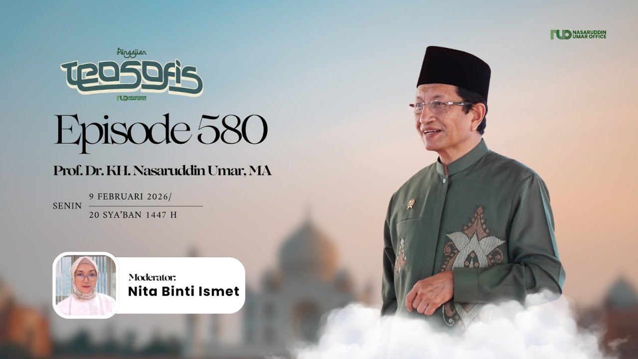 KAJIAN TEOSOFI VIRTUAL | Episode 580 | Prof. DR. KH. Nasaruddin Umar, M.A.