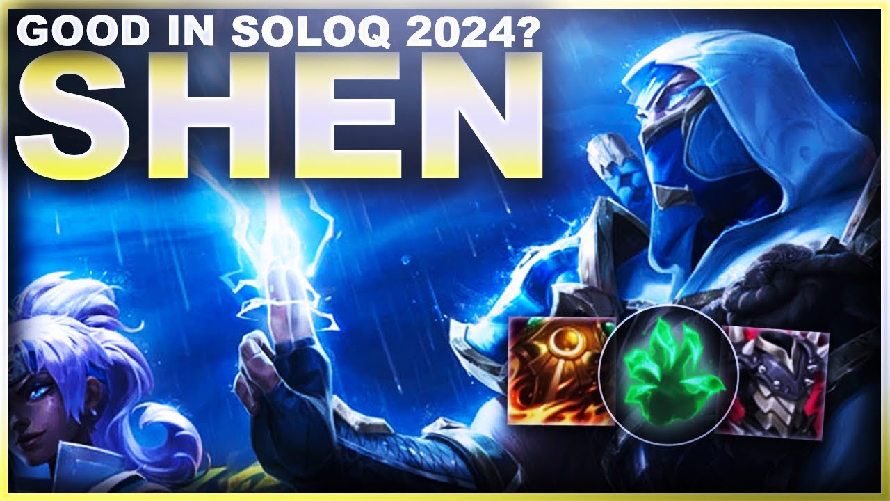 HOW IS SHEN IN SOLOQ 2024? | League of Legends