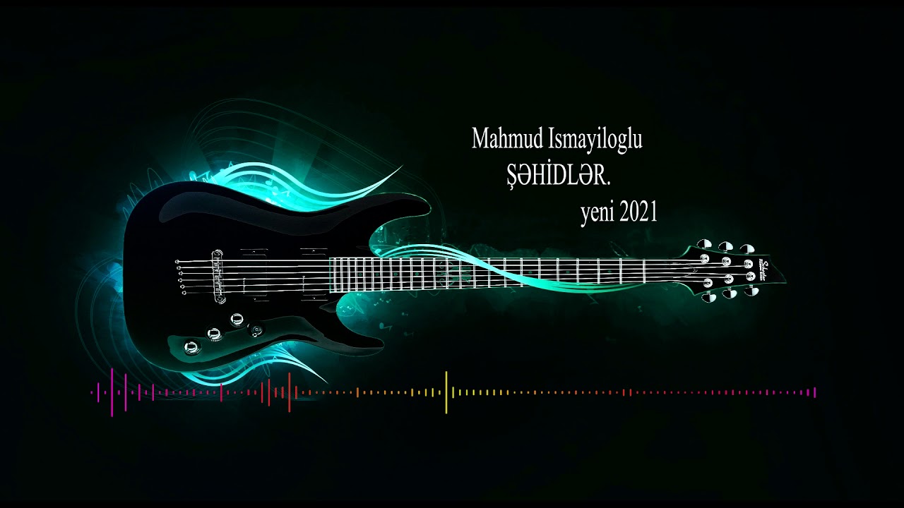 Mahmud Ismayiloglu gitara ŞƏHİDLƏR 🎸 yeni 2021