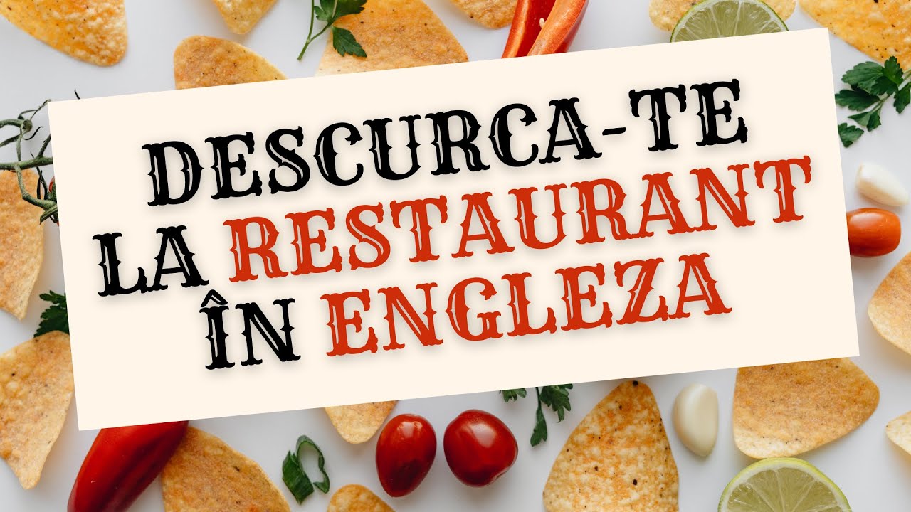 Engleza | La restaurant (întrebări, cerințe)