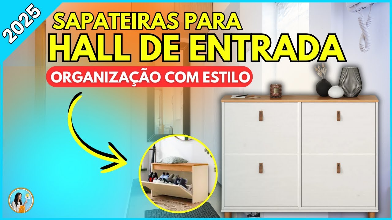SAPATEIRA PARA HALL DE ENTRADA - 4 Melhores Modelos para ORGANIZAÇÃO e ESTILO no Hall de entrada