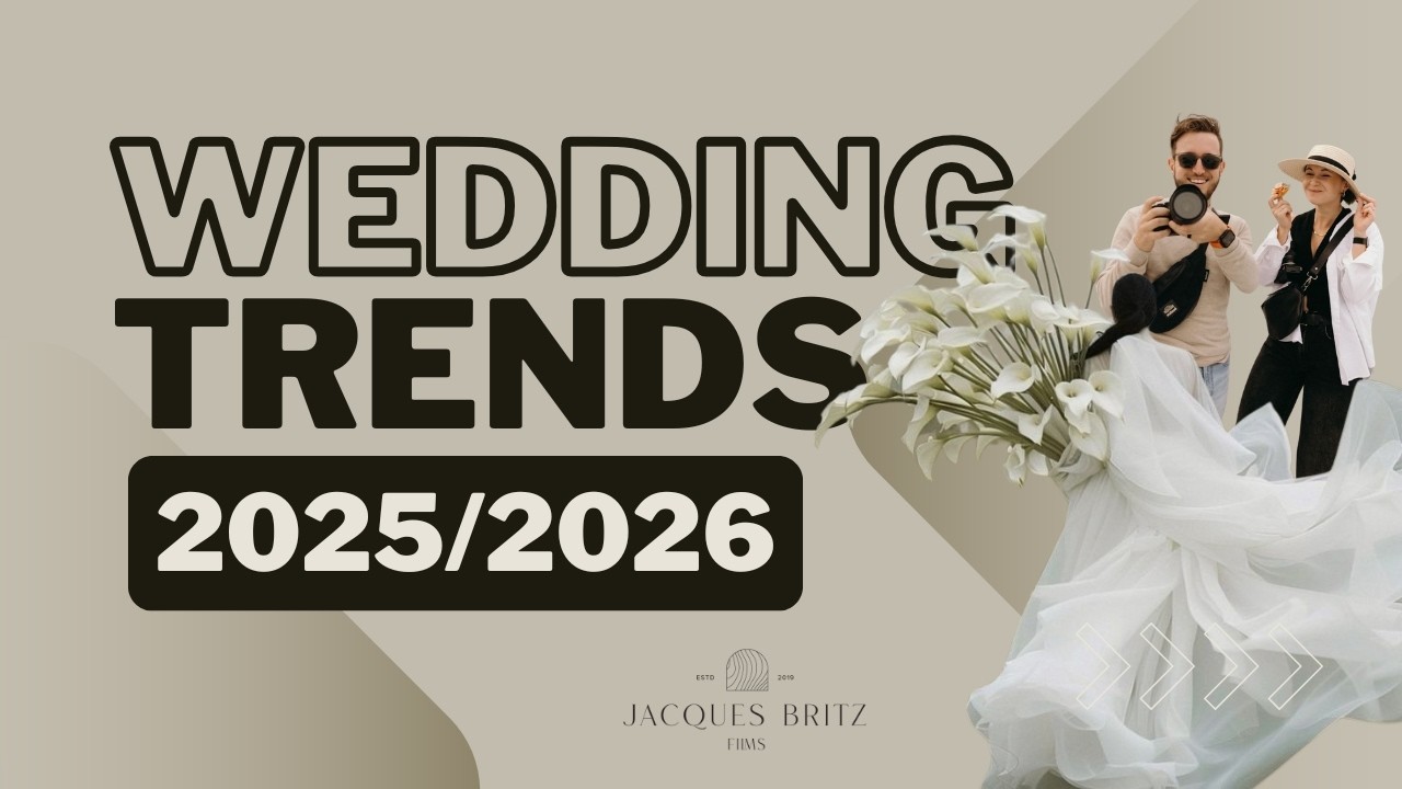 Top 2025/2026 Wedding Trends | For Couples Who Want an Unforgettable Film