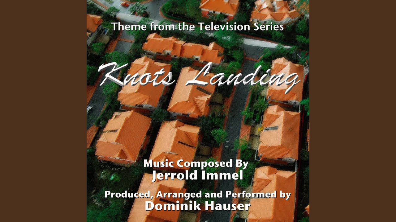 Knots Landing - Theme from the Television Series