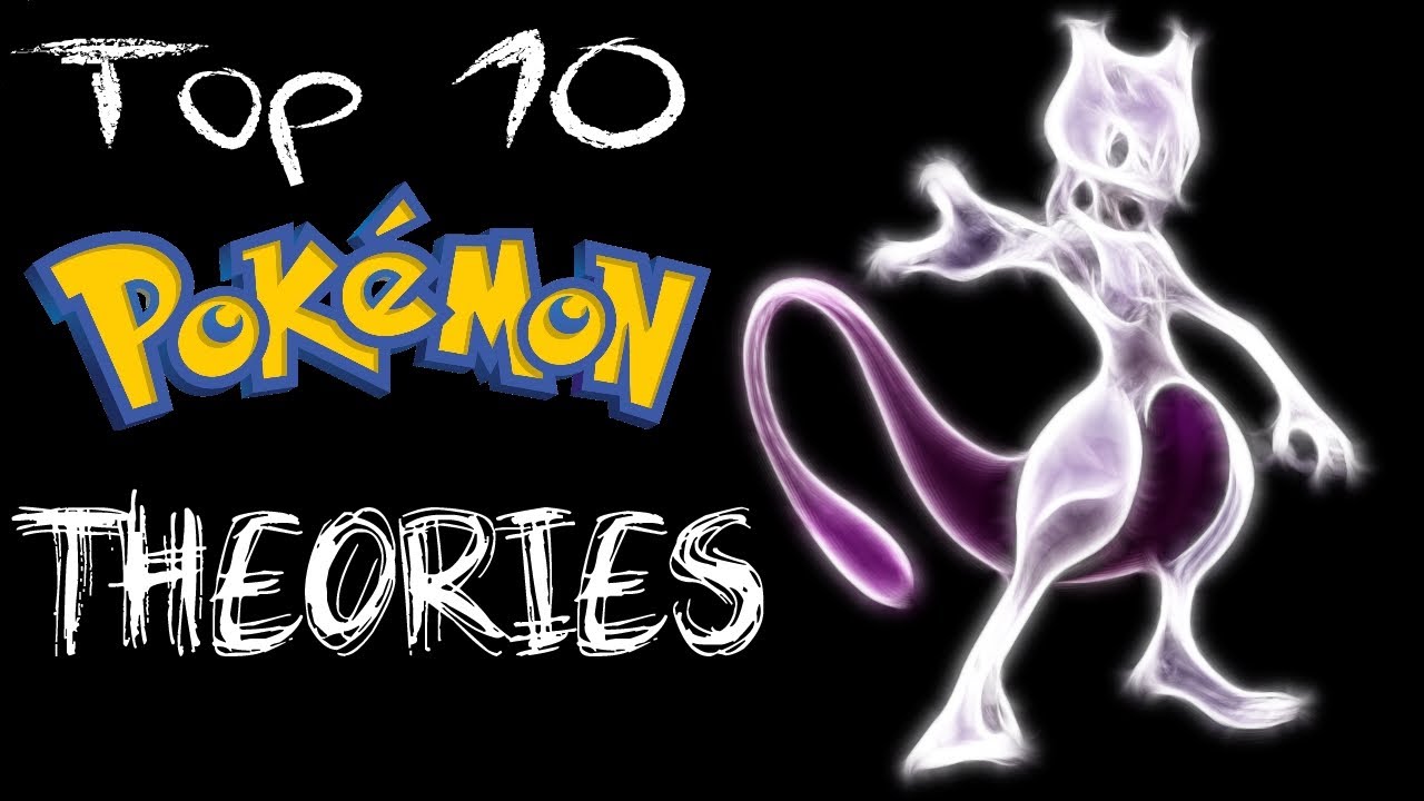 Top 10 Pokemon Theories