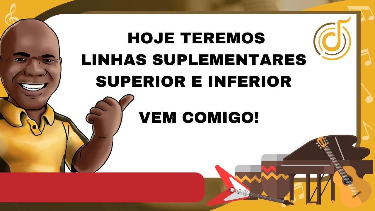 LINHAS SUPLEMENTARES INFERIOR E SUPERIOR
