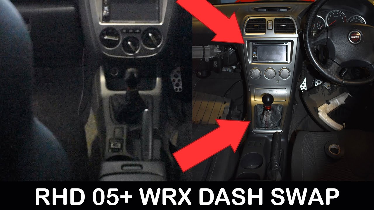 RHD 05+ WRX DASH SWAP !!