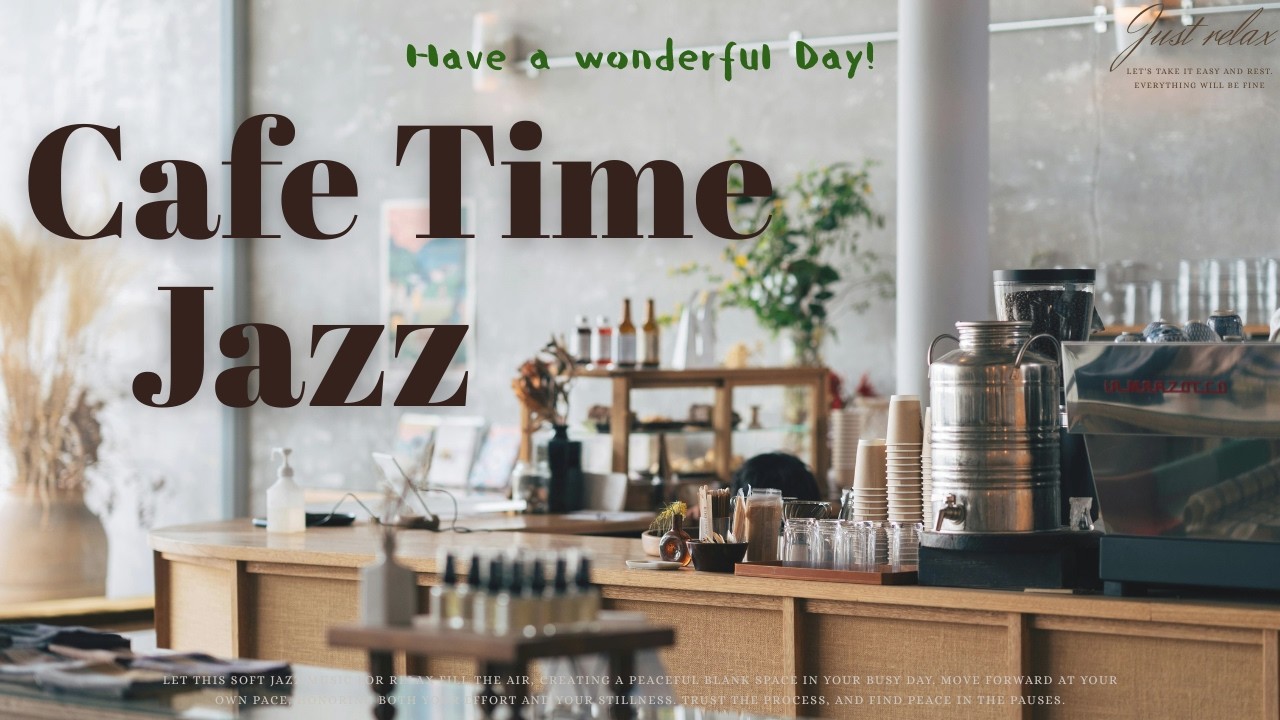 Cafe Time Jazz for Deep Focus📖 Bright Melodies to Start Your Day Right | 集中力を高めるカフェ時間。仕事や勉強が捗るBGM