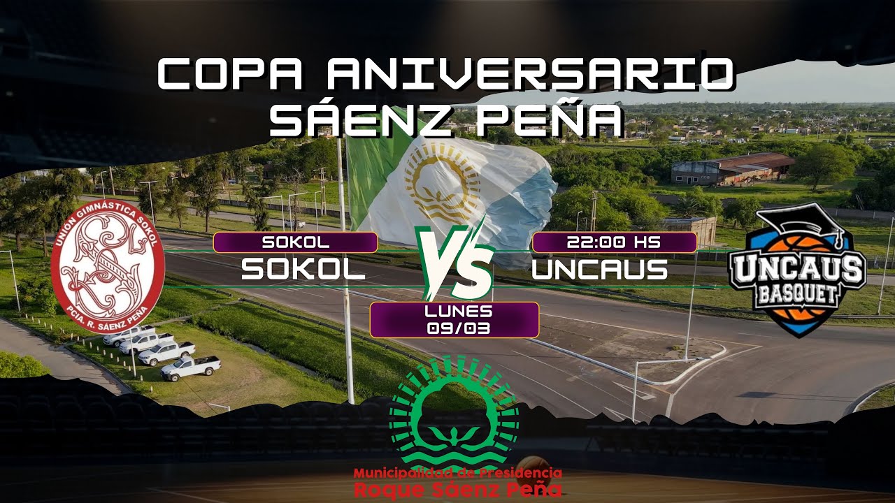 Copa aniversario Sáenz Peña Sokol VS Uncaus  🛑 EN VIVO 🛑