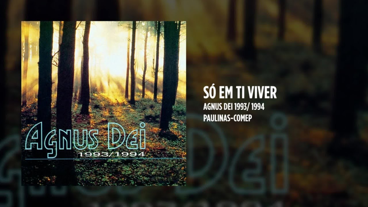 Agnus Dei - Só em ti viver