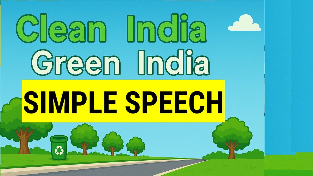 Clean India Green India Speech  | Easy Speech in English | environmental day speech