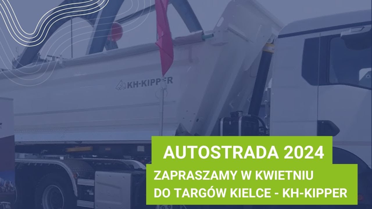 KH Kipper zaprasza na kwietniowe targi Autostrada