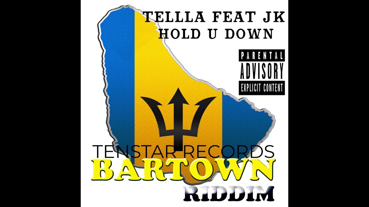 Tella Feat JK - Hold U Down - Bartown Riddim 2018