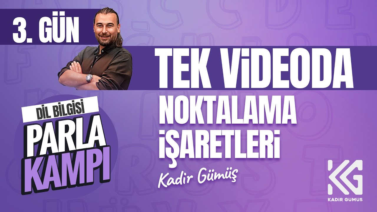 3. TYT - MSÜ - 2025-  TEK VİDEODA NOKTALAMA İŞARETLERİ- KADİR GÜMÜŞ