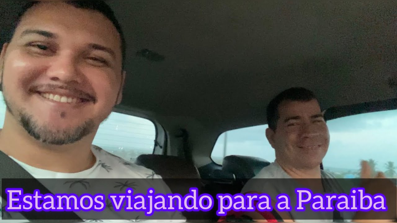 Estamos viajando para a Paraíba 