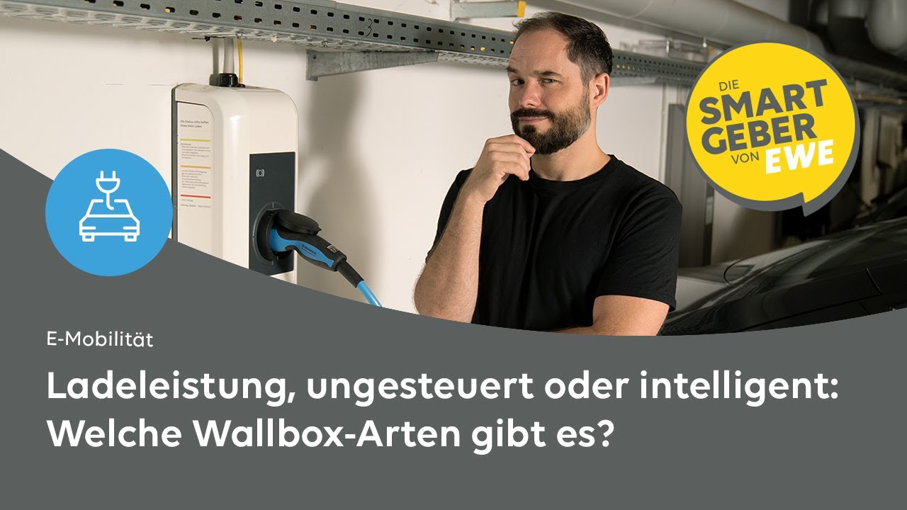 Welche Art von Wallbox brauche ich? Unser SMARTGEBER stellt euch verschiedene Typen vor!
