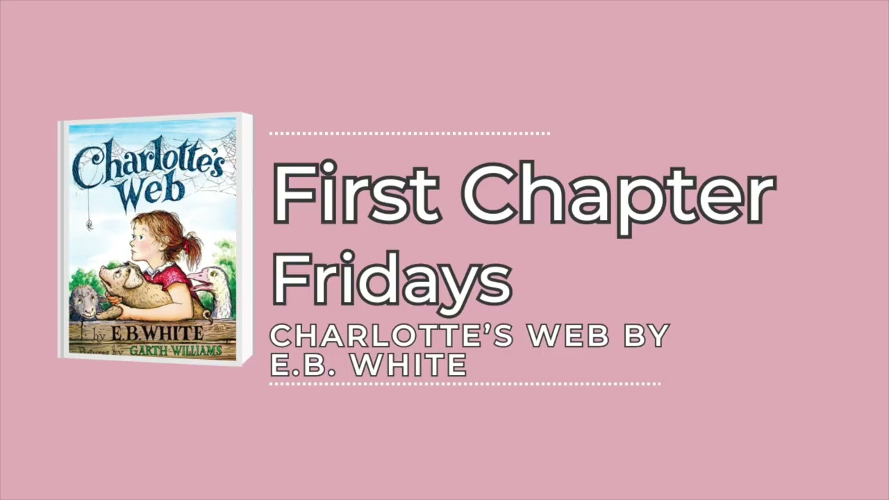 First Chapter - Charlotte's Web