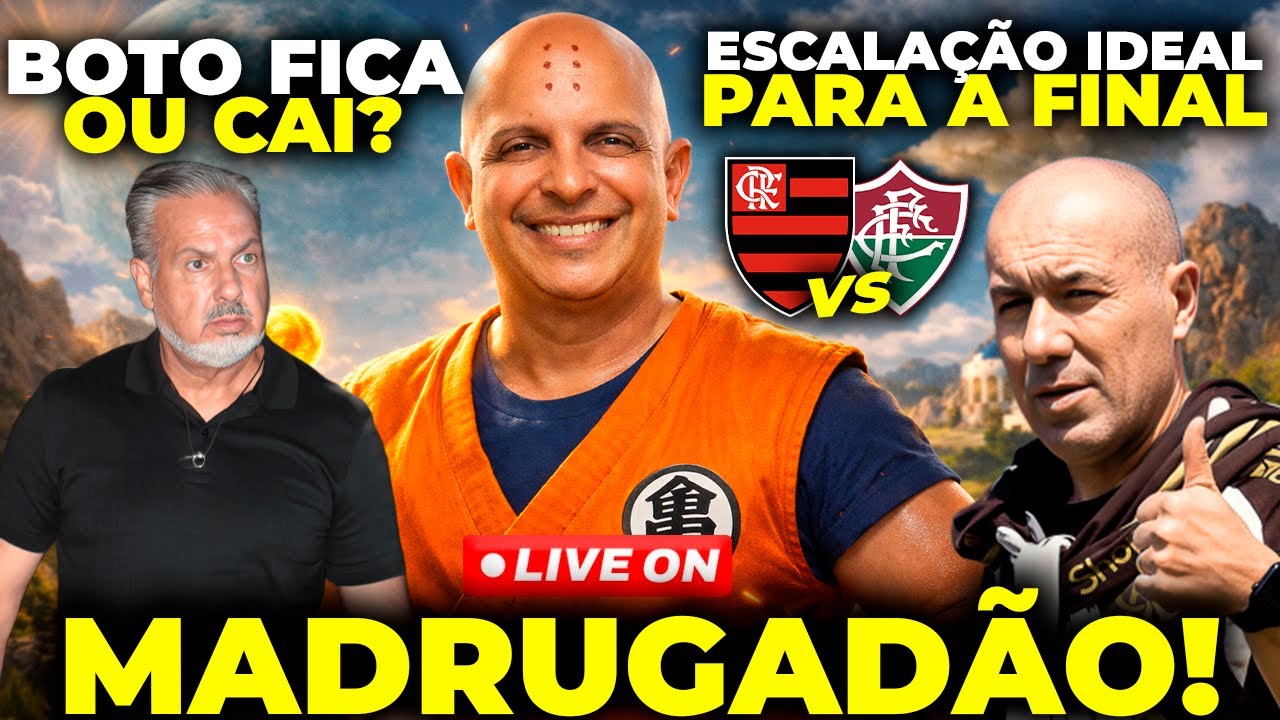 MADRUGADÃO: JOSÉ BOTO FICA OU CAI NO FLAMENGO? E A ESCALAÇÃO IDEAL PARA A FINAL CONTRA O FLUMINENSE