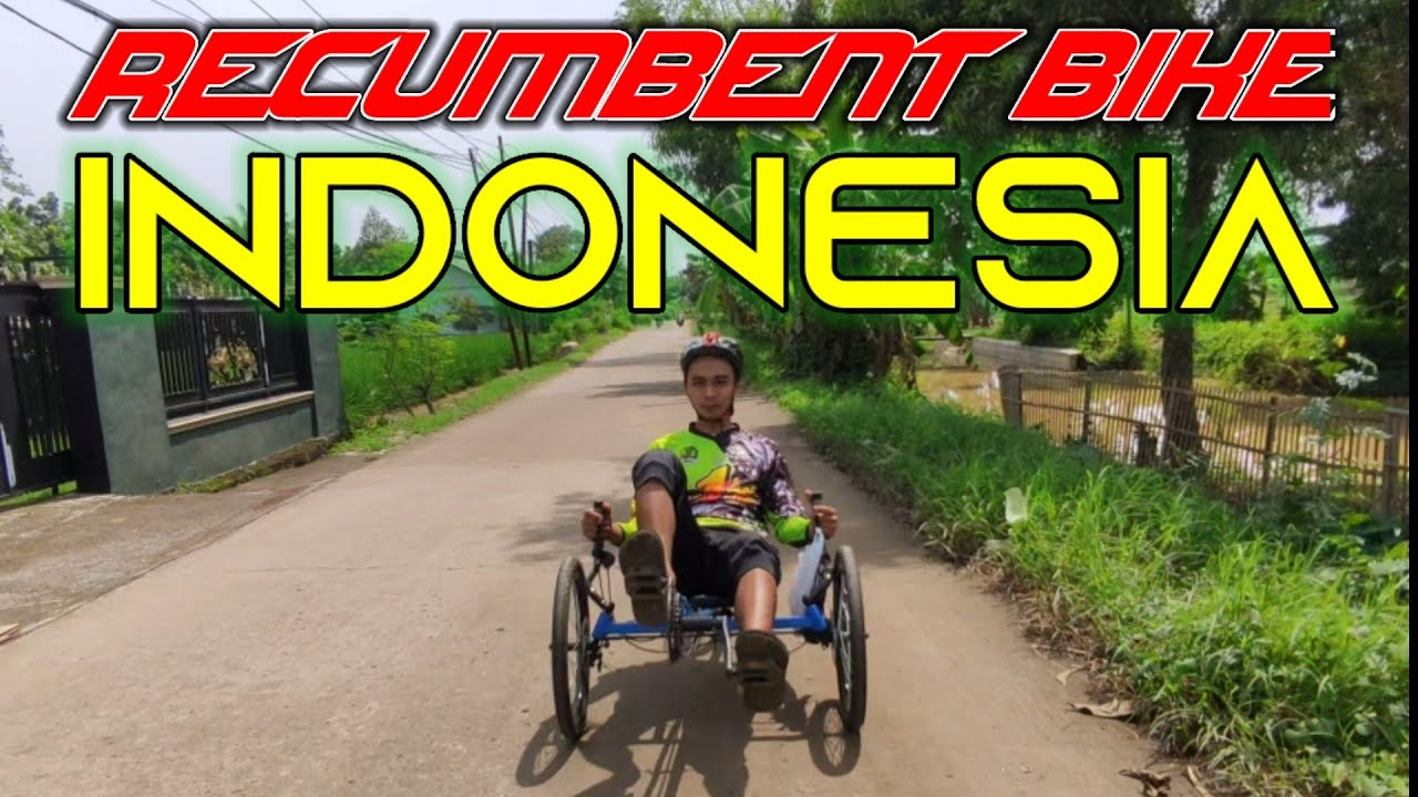 Recumbent Trike Indonesia || Sepeda Berbaring Roda 3