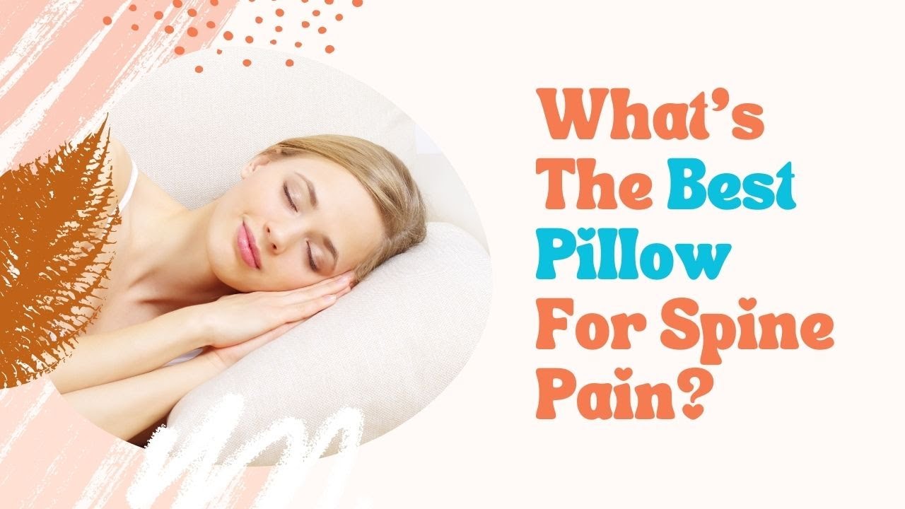 What Is The BEST PILLOW If You Have Back Pain?