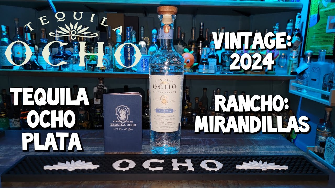 Tequila Ocho Plata 2024 Mirandillas