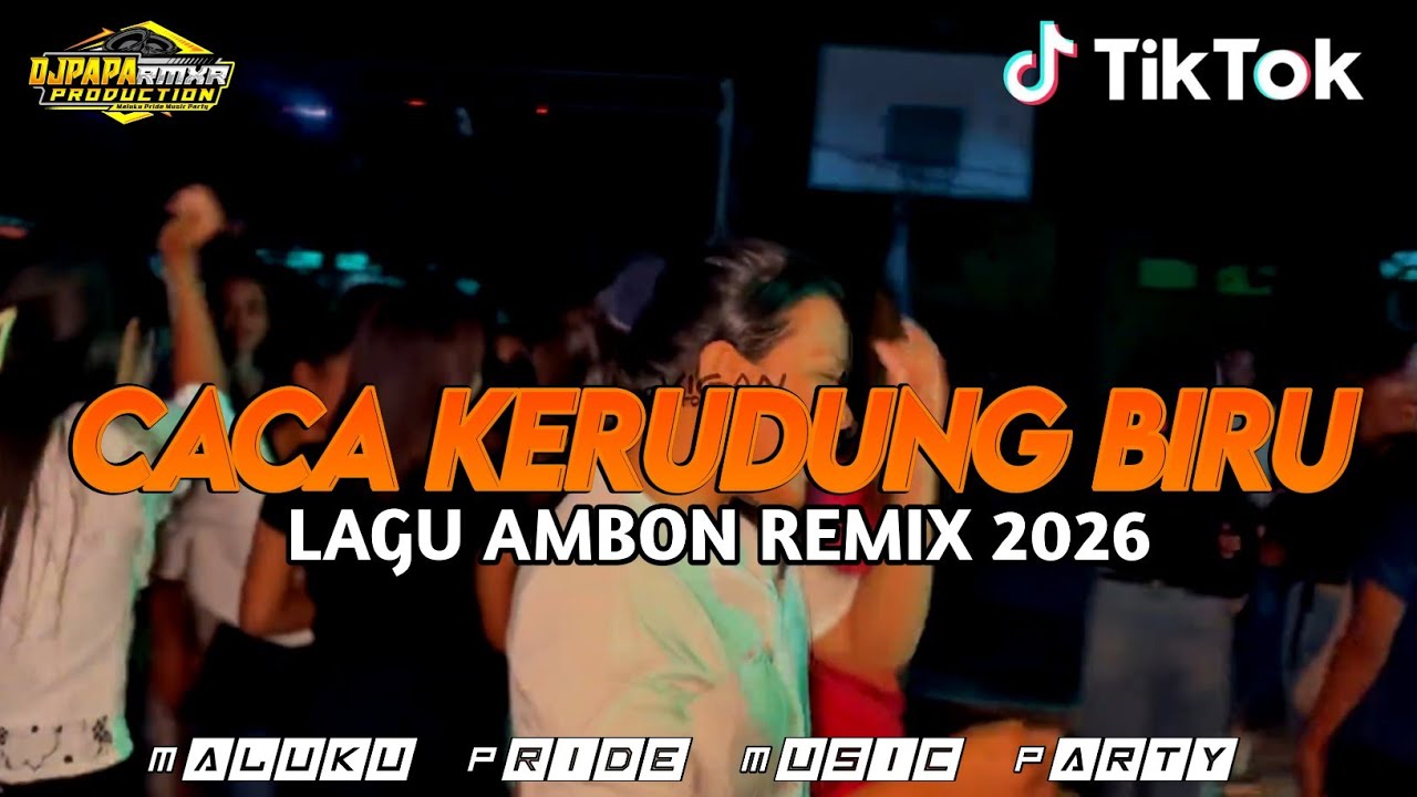 LAGU AMBON REMIX _CACA KERUDUNG BIRU _DJPAPA REMIX _Terbaru 2026