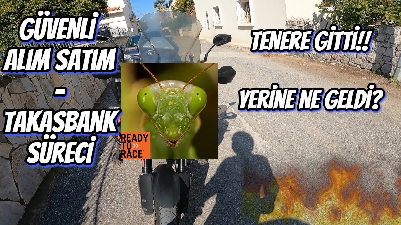 Tenere Gitti ! - Yeni Motorum NE? - Güvenli Alım-Satım-Takasbank Nasıl?