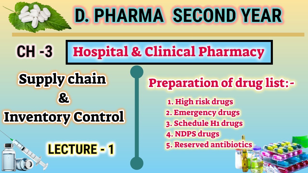 Preparation of drug list | CH-3 | L-1 | Supply chain and inventory control | D.Pharm second year