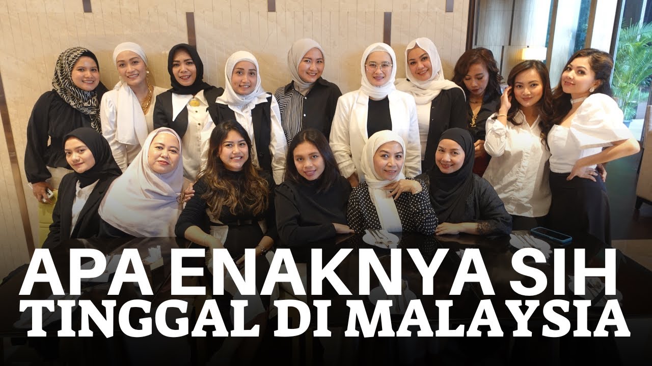 ENAK Gak Tinggal di Malaysia⁉️ Memangnya Apa Yang Buat Betah⁉️