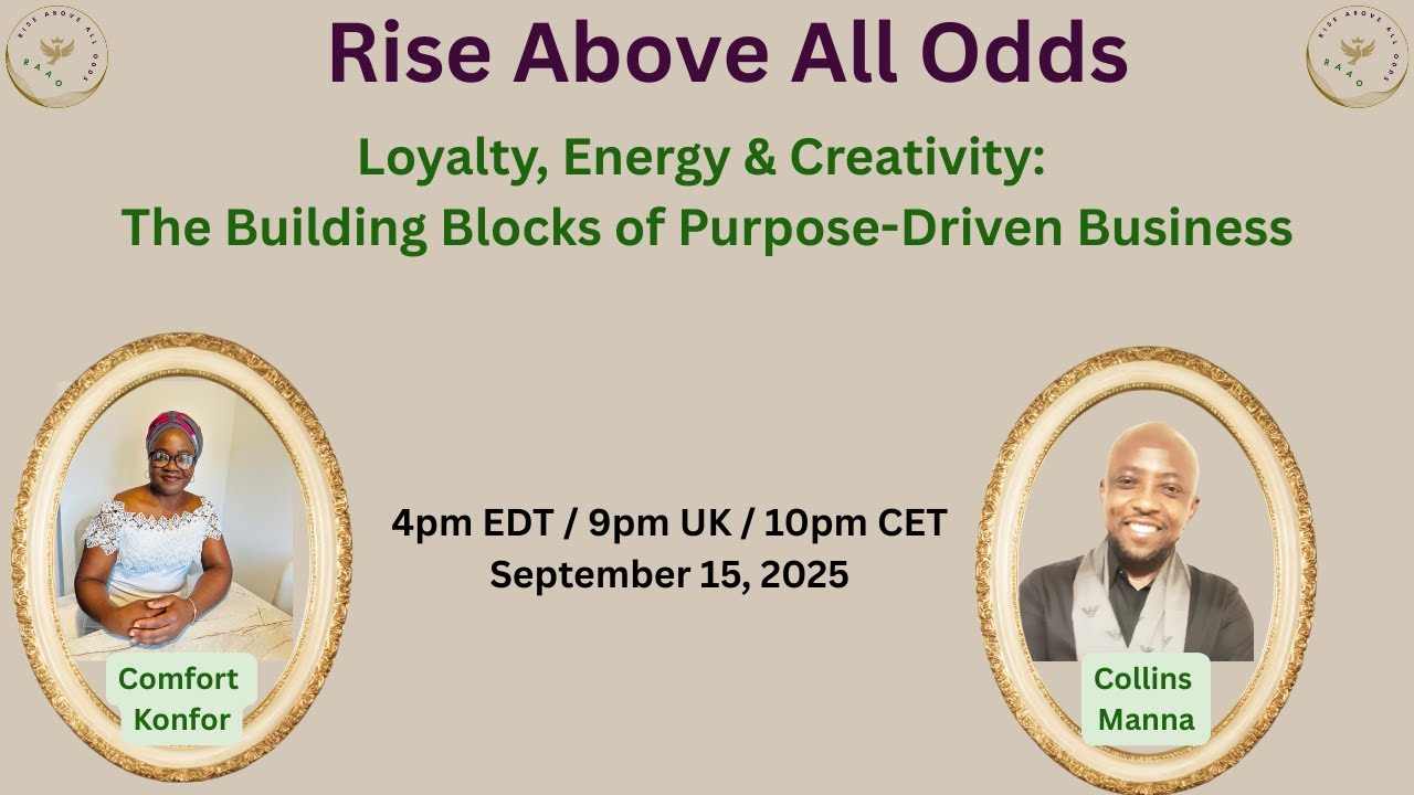 Loyalty, Energy & Creativity: The Building Blocks of Purpose-Driven Business