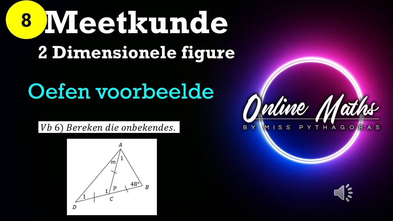 Meetkunde Graad 8 Les2 Oefen voorbeelde Driehoeke