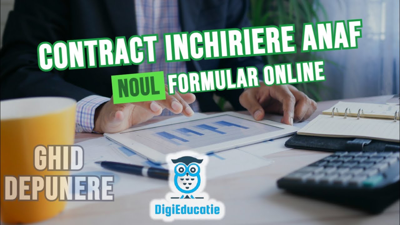 Inregistrare contract inchiriere la ANAF - NOUL formular ONLINE