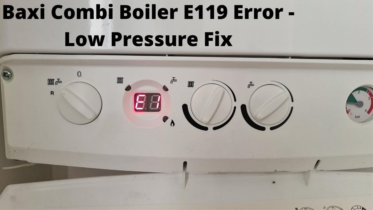 Baxi Boiler E119 Error - Low Pressure Simple Fix