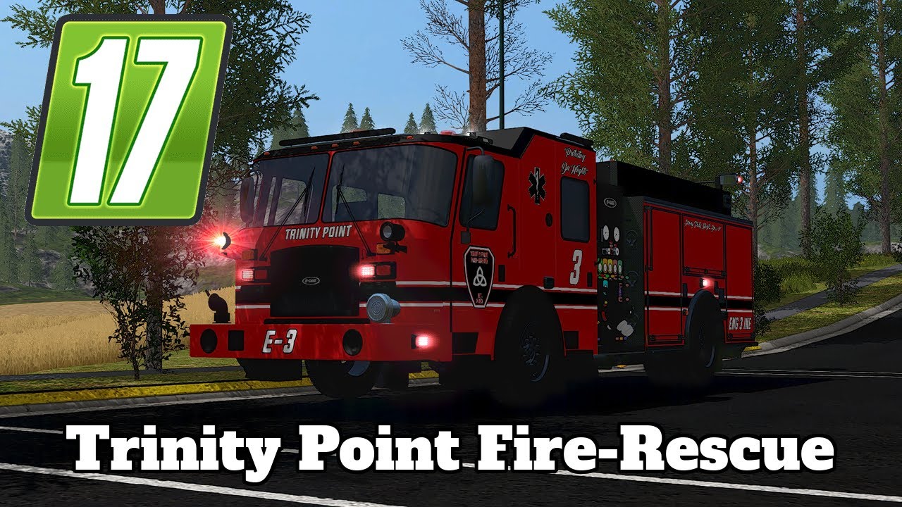 FS17 Mod Spotlight - Trinity Point Fire-Rescue!